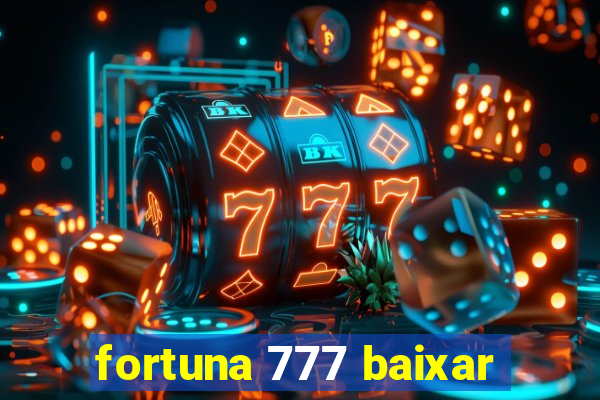 fortuna 777 baixar